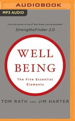 Wellbeing: The Five Essential Elements - Rath, Tom; Harter, Jim