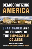 Democratizing America: Shaf Nader and the Founding of an Impossible College