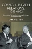 Spanish-Israeli Relations, 1956-1992 Spanish-Israeli Relations, 1956-1992