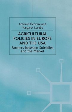 Agricultural Policies in Europe and the USA - Piccinini, A.;Loseby, M.