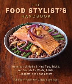 The Food Stylist's Handbook - Vivaldo, Denise; Flannigan, Cindie