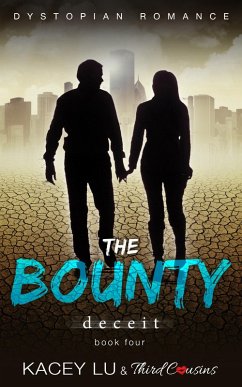 Cover The Bounty - Deceit (Book 4) Dystopian Romance (eBook, ePUB)