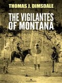 The Vigilantes of Montana (eBook, ePUB)