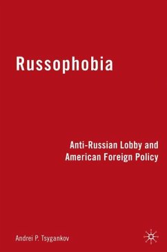Russophobia - Tsygankov, A.