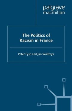 The Politics of Racism in France - Fysh, P.;Wolfreys, J.