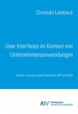User Interfaces im Kontext von Unternehmensanwendungen User Interfaces im Kontext von Unternehmensanwendungen