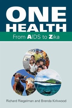 One Health: From AIDS to Zika Richard Riegelman Author