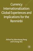 Currency Internationalization: Global Experiences and Implications for the Renminbi