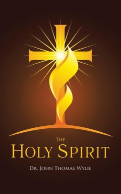 The Holy Spirit - Wylie, John Thomas