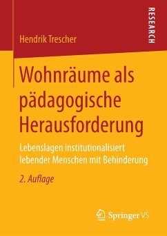 Wohnräume als pädagogische Herausforderung - Trescher, Hendrik