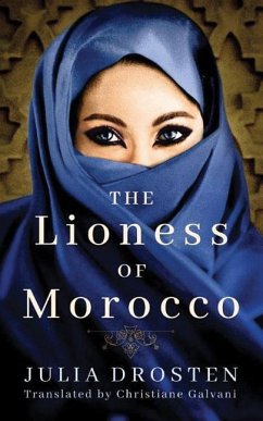The Lioness of Morocco - Drosten, Julia
