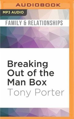 Breaking Out of the Man Box - Porter, Tony