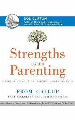 Strengths Based Parenting: Developing Your Children's Innate Talents - Reckmeyer, Mary