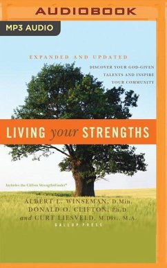 Living Your Strengths: Discover Your God-Given Talents and Inspire Your Community - Winseman, Albert L.; Clifton, Donald O.; Liesveld, Curt