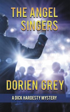 The Angel Singers (A Dick Hardesty Mystery, #12) - Grey, Dorien