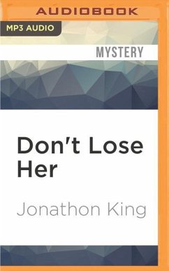 Don't Lose Her - King, Jonathon