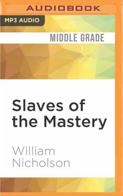 Slaves of the Mastery - Nicholson, William