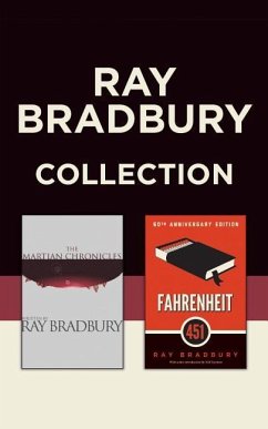 Ray Bradbury - Collection: The Martian Chronicles & Fahrenheit 451 - Bradbury, Ray D.