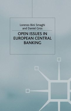 Open Issues in European Central Banking - Smaghi, L.;Gros, D.