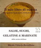 Salse, Sughi, Gelatine e Marinate (eBook, ePUB)