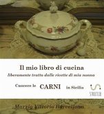 Secondi di carne . Cuocere le carni in Sicilia (eBook, ePUB)