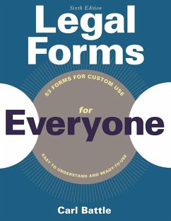 Legal Forms for Everyone: Leases, Home Sales, Avoiding Probate, Living Wills, Trusts, Divorce, Copyrights, and Much More - Battle, Carl W.