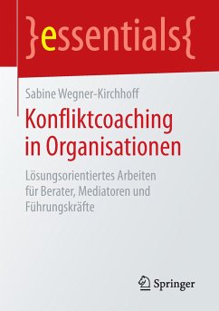 Konfliktcoaching in Organisationen - Wegner-Kirchhoff, Sabine