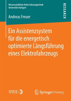 Ein Assistenzsystem für die energetisch optimierte Längsführung eines Elektrofahrzeugs - Freuer, Andreas
