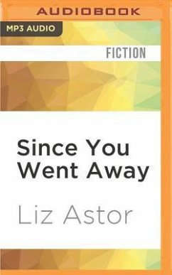 Since You Went Away - Astor, Liz