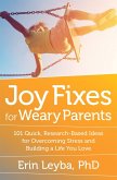 Joy Fixes for Weary Parents