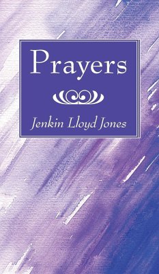 Prayers - Jones, Jenkin Lloyd