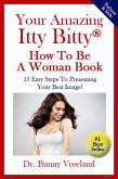 Your Amazing Itty Bitty How To Be a Woman Book (eBook, ePUB)