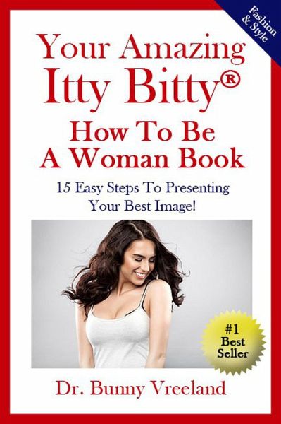 Your Amazing Itty Bitty How To Be a Woman Book (eBook, ePUB)