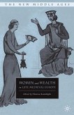 Women and Wealth in Late Medieval Europe