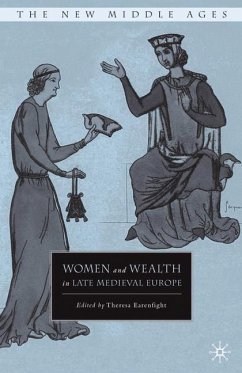 Women and Wealth in Late Medieval Europe - Earenfight, Theresa