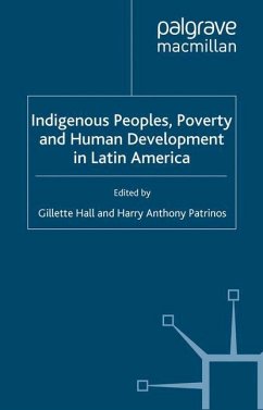 Indigenous Peoples, Poverty and Human Development in Latin America - Hall, Gillette