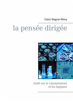 La pensée dirigée - Wagner-Rémy, Claire