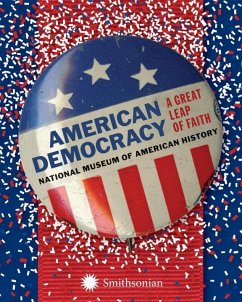 American Democracy: A Great Leap of Faith - National Museum Of American History