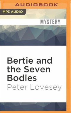 Bertie and the Seven Bodies - Lovesey, Peter