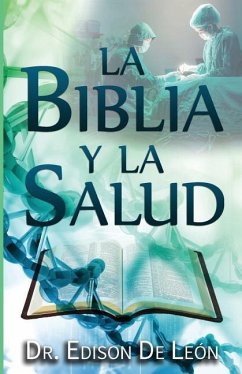 La Biblia y la Salud - de León, Edison