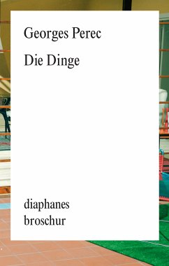 Die Dinge (eBook, ePUB) - Perec, Georges