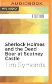 Sherlock Holmes and the Dead Boer at Scotney Castle