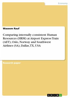 Comparing internally consistent Human Resources (HRM) at Airport Express Train (AET), Oslo, Norway and Southwest Airlines (SA), Dallas, TX, USA
