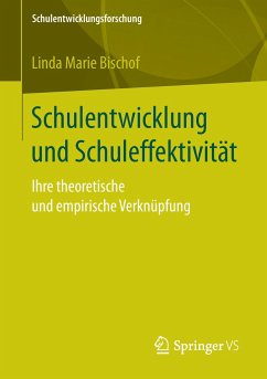 Schulentwicklung und Schuleffektivität - Bischof, Linda Marie