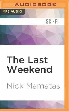 The Last Weekend - Mamatas, Nick