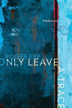 Only Leave a Trace - Epp, Roger
