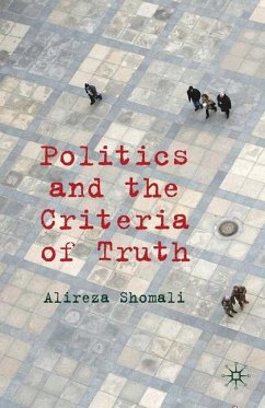 Politics and the Criteria of Truth - Shomali, A.