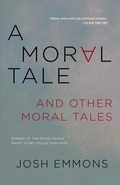 A Moral Tale and Other Moral Tales - Emmons, Josh