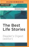 The Best Life Stories: 150 Real-Life Tales of Resilience, Joy, and Hope - All in 150 Words or Less!