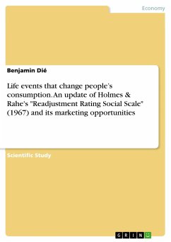 Life events that change people¿s consumption. An update of Holmes & Rahe's &quote;Readjustment Rating Social Scale&quote; (1967) and its marketing opportunities